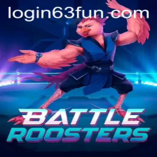 BattleRoosters: A Thrilling New Gaming Experience from 63FUN.com