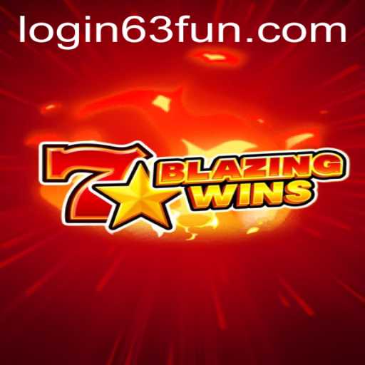 BlazingWins: A Thrilling Adventure Awaits at 63FUN.com
