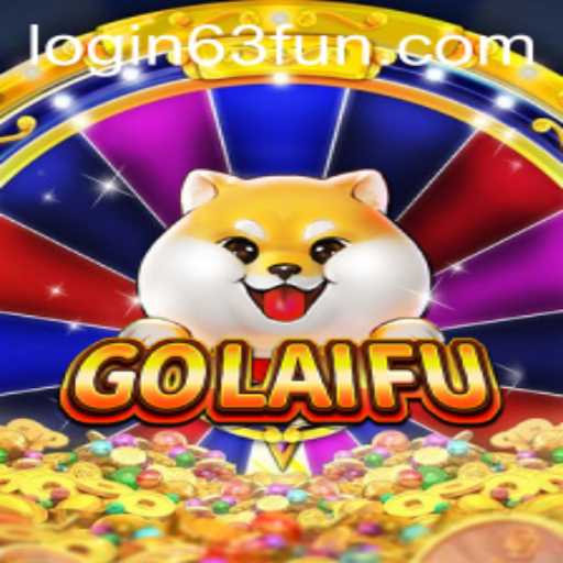 Exploring GoLaiFu: The Exciting New Game from 63FUN.com