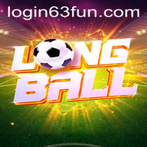 Discover the Thrill of LongBall: A New Sensation from 63FUN.com