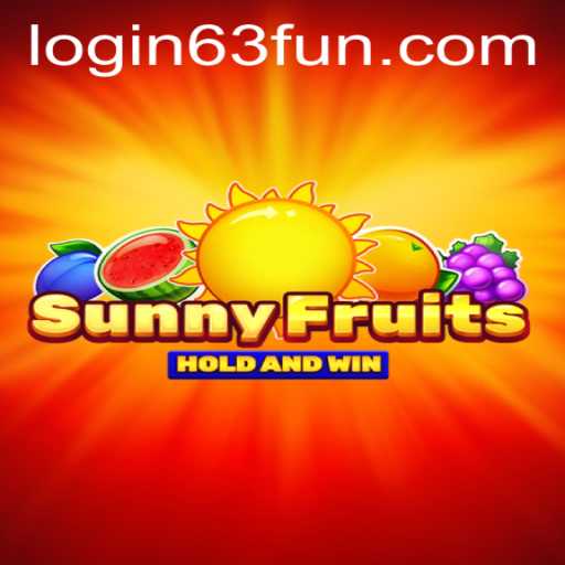 Discover the Exciting World of SunnyFruits at 63FUN.com